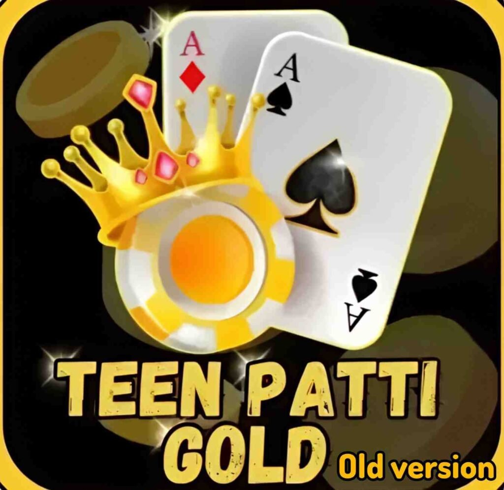 Teen Patti Gold Old Version